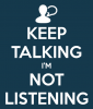 Blog_Keep_Talking_Im_Not_Listening_3.png