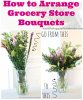 how-to-arrange-grocery-store-flowers.jpg